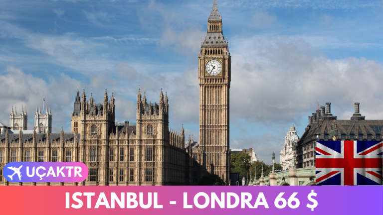 İstanbul – Londra Uçak Bileti Nisan 2024