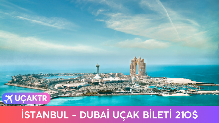 İstanbul Dubai Uçak Bileti Mart 2024