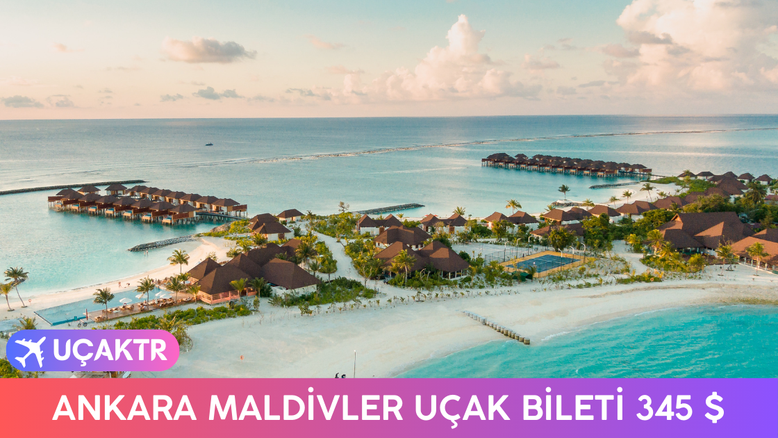 Ankara Maldivler Uçak Bileti Mart 2024